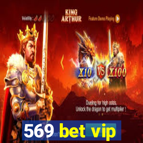 569 bet vip